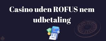 Bedste Casino Uden ROFUS Spillere uafhængighed og Spænding Bedste Casino Uden ROFUS Spillere uafhængighed og Spænding