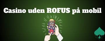 Bedste Casino Uden ROFUS Spillere uafhængighed og Spænding Bedste Casino Uden ROFUS Spillere uafhængighed og Spænding