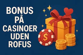 Bedste Online Casino Uden Casinoer Oplev Spil uden Begrænsninger Bedste Online Casino Uden Casinoer Oplev Spil uden Begrænsninger