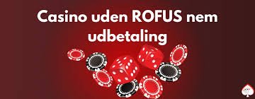 Casino med ROFUS Bedste Bonus - Din Guide til Gambling i Danmark