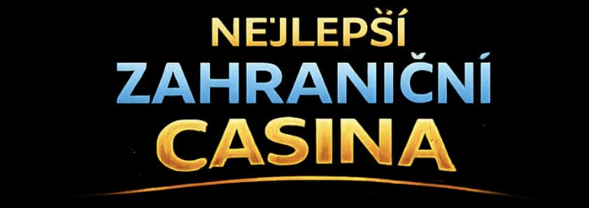 Nejlepší zahraniční kasina Jak vybrat to pravé a neztratit se v možnostech Nejlepší zahraniční kasina Jak vybrat to pravé a neztratit se v možnostech